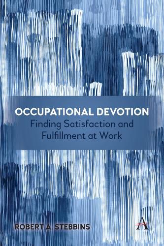 Cover image for Occupational Devotion: Finding Satisfaction and Fulfillment at Work