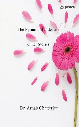 Cover image for The Pyramid Builder and Other Stories