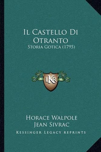 Il Castello Di Otranto: Storia Gotica (1795)