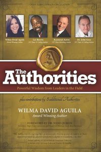 Cover image for The Authorities - Wilma David Aguila: Powerful Wisdom from Leaders in the Field