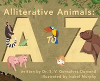 Cover image for Alliterative Animals: A to Z