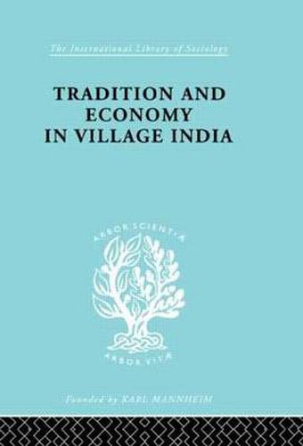Cover image for Tradition and Economy in Village India