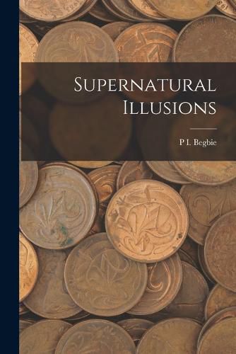 Cover image for Supernatural Illusions