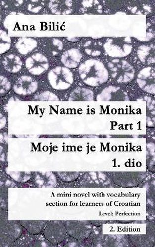 Cover image for My Name is Monika - Part 1 / Moje ime je Monika - 1. dio