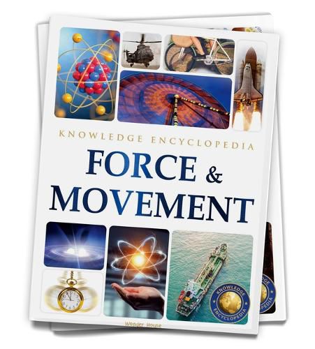 Force & Movement Science Knowledge Encyclopedia for Children