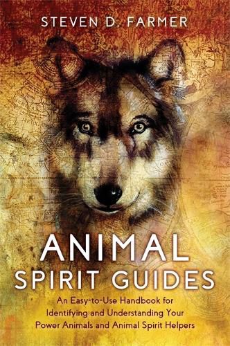 Cover image for Animal Spirit Guides: An Easy-to-Use Handbook for Identifying and Understanding Your Power Animals and Animal Spirit Helpers