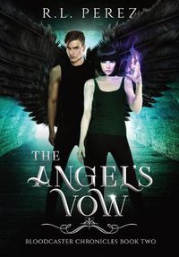 Cover image for The Angel's Vow: A New Adult Urban Fantasy Series