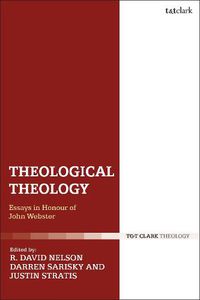Cover image for Theological Theology: Essays in Honour of John Webster