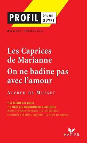 Cover image for Profil d'une oeuvre: Les caprices de Marianne/On ne badine pas avec l'amour