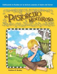 Cover image for El pastorcito mentiroso (The Boy Who Cried Wolf) (Spanish Version)