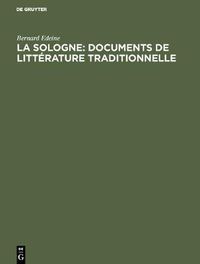 Cover image for La Sologne: Documents de litterature traditionnelle