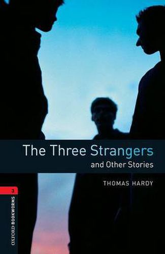 Cover image for Oxford Bookworms Library: Level 3:: The Three Strangers and Other Stories