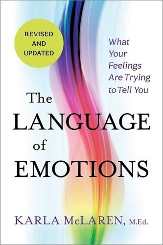 Cover image for The Language of Emotions: What Your Feelings Are Trying to Tell You