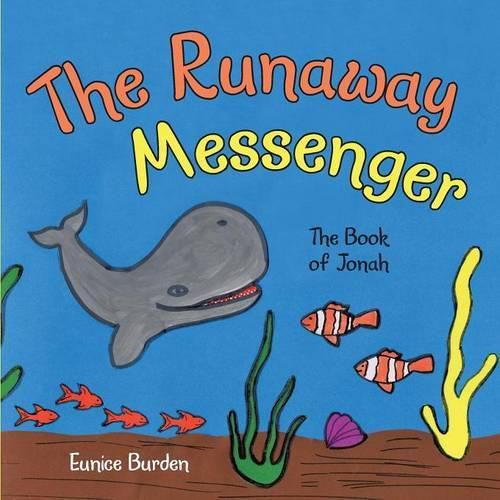 Cover image for The Runaway Messenger: The book of Jonah