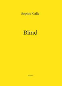 Cover image for Sophie Calle: Blind
