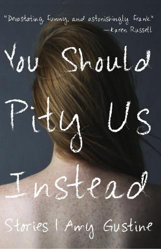 Cover image for You Should Pity Us Instead: Stories