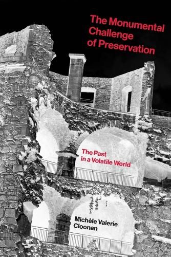Cover image for The Monumental Challenge of Preservation