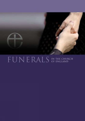 Cover image for Funerals in the Church of England: A Guide for the Bereaved
