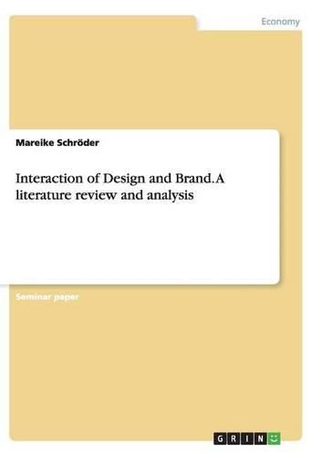 Interaction of Design and Brand. a Literature Review and Analysis