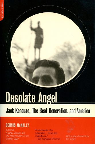 Cover image for Desolate Angel: Jack Kerouac, the Beat Generation, and America