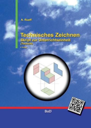 Cover image for Technisches Zeichnen: Skript zur Unterrichtseinheit