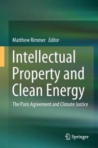 Cover image for Intellectual Property and Clean Energy: The Paris Agreement and Climate Justice