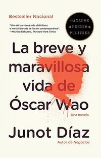 Cover image for La breve y maravillosa vida de Oscar Wao / The Brief, Wondrous Life of Oscar Wao