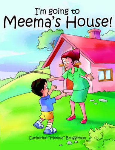 Cover image for I'm Going to Meema's House!