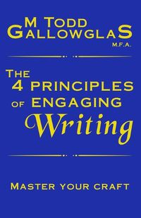 Cover image for The 4 Principles of Engaging Writing