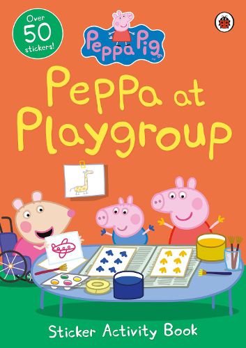 Cover image for Peppa Pig: Peppa at Playgroup Sticker Activity Book