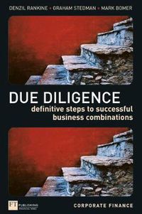 Cover image for Due Diligence: Definitive Steps to Successful Business Combinations