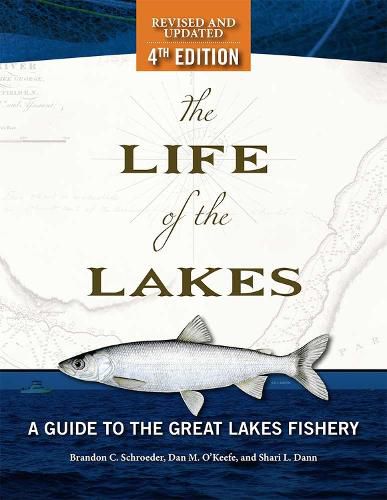The Life of the Lakes: A Guide to the Great Lakes Fishery