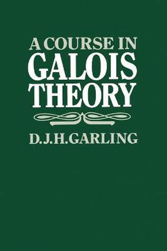 Cover image for A Course in Galois Theory