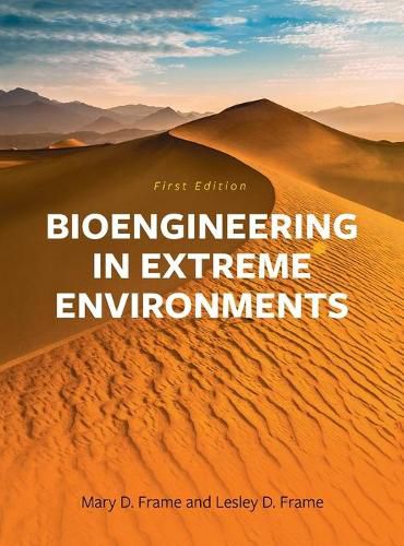 Bioengineering in Extreme Environments