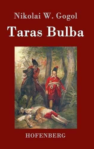 Cover image for Taras Bulba: Eine Erzahlung aus der Ukraine des 17. Jahrhunderts