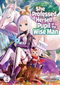 Cover image for She Professed Herself Pupil of the Wise Man (Light Novel) Vol. 4