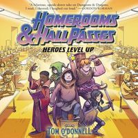 Cover image for Homerooms and Hall Passes: Heroes Level Up