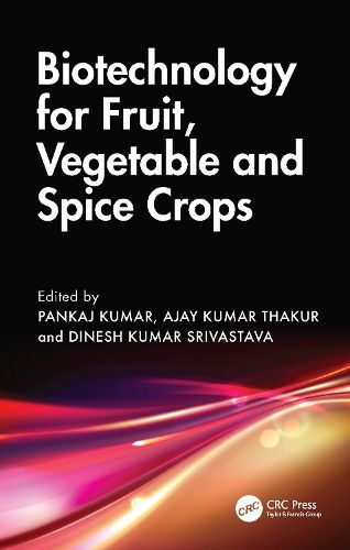 Cover image for Biotechnology for Fruit, Vegetable and Spice Crops