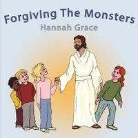 Cover image for Forgiving the Monsters