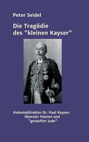 Die Tragoedie des  kleinen Kayser