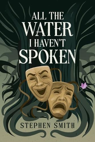 Cover image for All the Water I Haven't Spoken