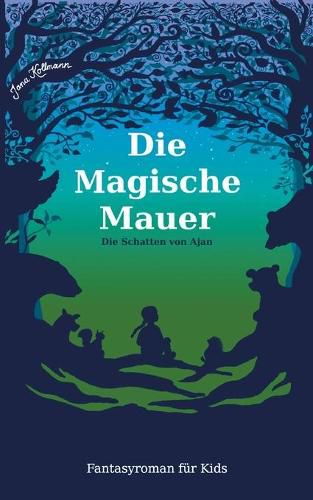 Cover image for Die Magische Mauer: Die Schatten von Ajan