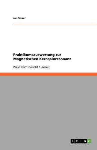Cover image for Praktikumsauswertung zur Magnetischen Kernspinresonanz
