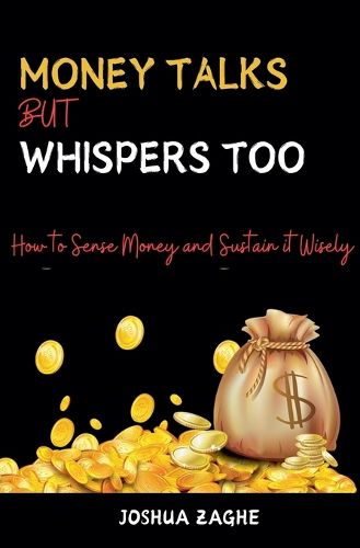 Cover image for Money Talks But Whispers Too