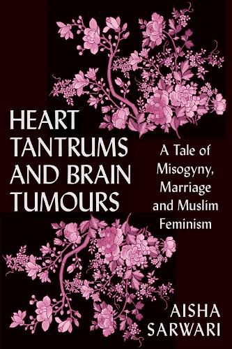 Cover image for Heart Tantrums and Brain Tumours