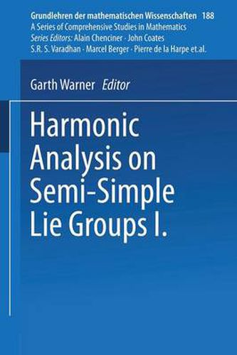 Cover image for Harmonic Analysis on Semi-Simple Lie Groups I