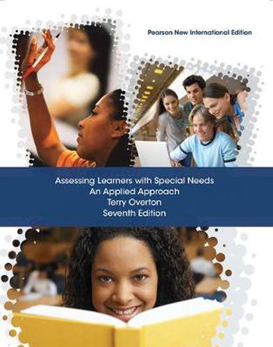 Assessing Learners with Special Needs: An Applied Approach: Pearson New International Edition