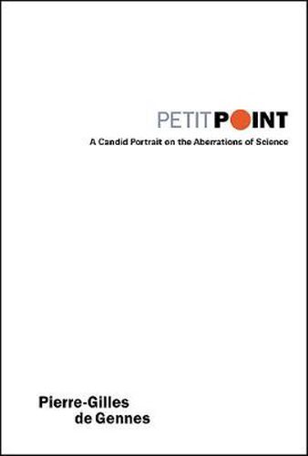 Cover image for Petit Point: A Candid Portrait On The Aberrations Of Science