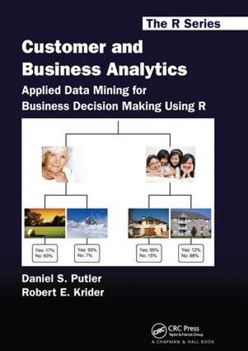 Cover image for Customer and Business Analytics: Applied Data Mining for Business Decision Making Using R