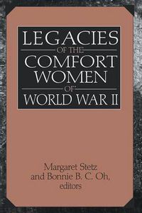 Cover image for Legacies of the Comfort Women of World War II